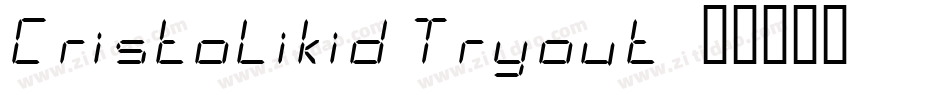 CristoLikid Tryout字体转换